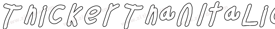 Thicker Than ItaLic字体转换